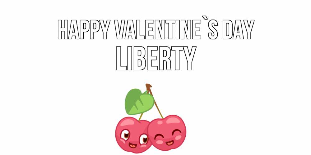 Greetings card с именем, Liberty Happy Valentine`s Day 14 февраля день всех влюбленных Greetings with text for free download 